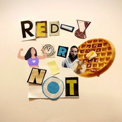 Red-Y or Not | Episode 2 | Robbed 2X @ the Waffle House