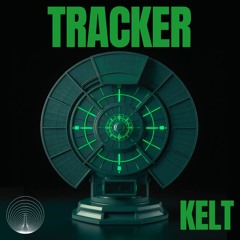 TRACKER - KELT- [FREE DOWNLOAD]
