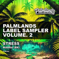 Marra (BR) - Stress (Extended Mix) [Palmlands Records]