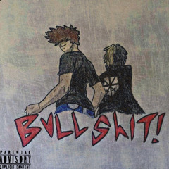 bullshit! w/ jerichosrevenge (siemspark x voycebeats)