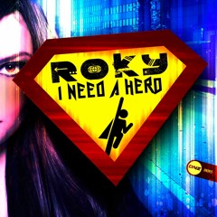 Roky - I need a hero