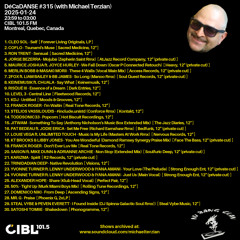 2025-01-24 DJ Michael Terzian pres. DéCaDANSE #315 on Montreal's CIBL 101.5FM