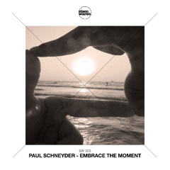 EW 303 Paul Schneyder - Embrace The Moment (Extended Mix) Snippet