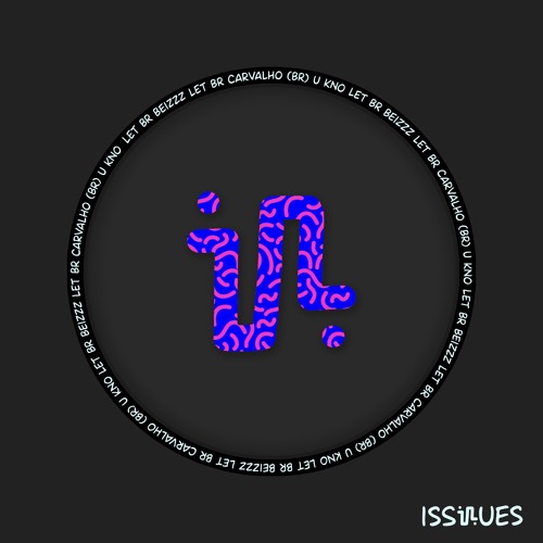 LET BR, Carvalho(BR) - U Kno (Original Mix) - ISS115
