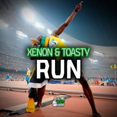 XENON & TOASTY - RUN (FREE DOWNLOAD)*