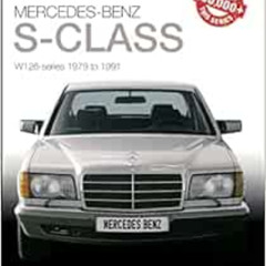 download EBOOK 💔 Mercedes-Benz S-Class: W126 Series 1979 to 1991 (The Essential Buye