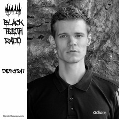 Black Teeth Radio: Deficient (10/07/2022)