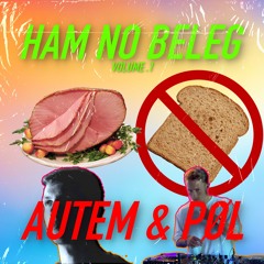 Autem And PØL | Ham No Beleg | (Live MIX)(Radio Autem)