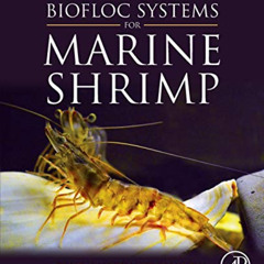 [FREE] PDF 💙 Sustainable Biofloc Systems for Marine Shrimp by  Tzachi Matzliach Samo
