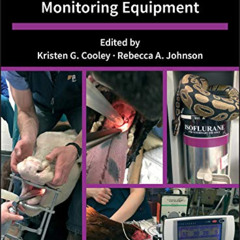 FREE EPUB 💘 Veterinary Anesthetic and Monitoring Equipment by  Kristen G. Cooley &