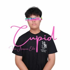 Cupid (Fano Amapiano Edit)