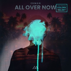 Enman vs. Halsey - All Over Colors (Wallace Mays Extended Mashup)
