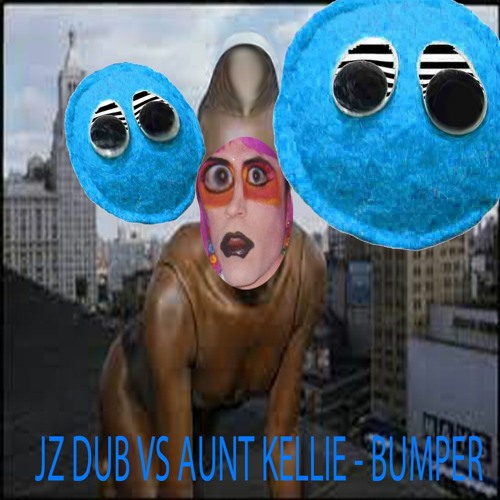 Jz Knights Vs Aunt Kellie And Grace - Bumper (jz Dub)