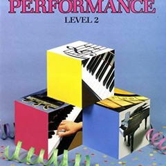 READ [PDF EBOOK EPUB KINDLE] WP212 - Bastien Piano Basics - Performance Level 2 by  J