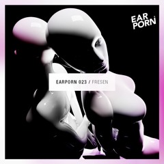 Ear Porn 023 - Fresen