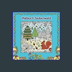 [PDF READ ONLINE] 🌟 Malbuch Zauberwald für Kinder ab 8 Jahren und Erwachsene - 31 wunderschöne Mot