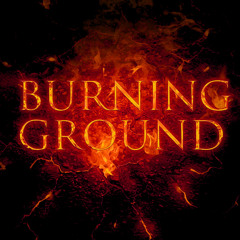 Burning Ground