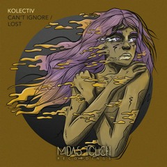 Kolectiv 'Can't Ignore' [Midas Touch Recordings]