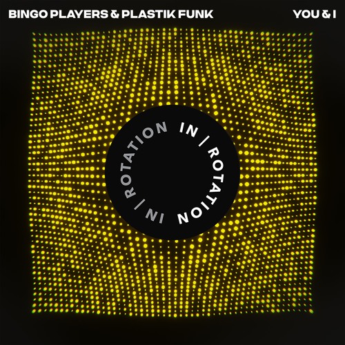 Bingo Players, Plastik Funk - You & I