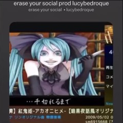 Lucy Bedroque - Erase Your Social (prod. Lucy Bedroque) [SNIPPET]