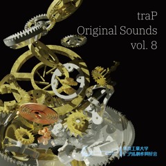 traP Original Sounds Vol.8【XFD】