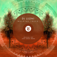 Dj Leoni - Walking Trees (Jack Essek Remix) [Tibetania Records]