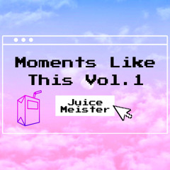 Moments Like This Vol. 1