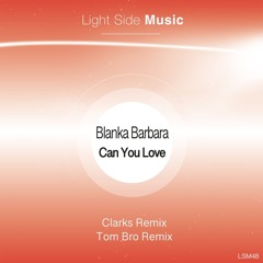 Can You Love (Original Mix) [Light Side Music]