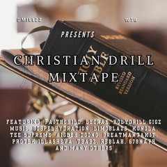 Gospel Drill Mixtape Volume 1 by Dj D'millzz
