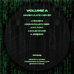 Volume A - Manipulate Dem(FOTO012)[Rewind140 Premiere]