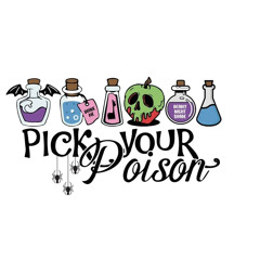 Pick Your Poison (Ft.Cthrurio)