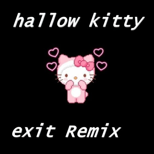 Hallow Kitty - Kwam.E [TEKK RMX]