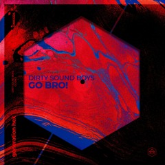 Go Bro! [Extended Mix] [HEXAGON]