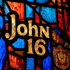 John 16- Jesus Is Coming. Be Humble About It