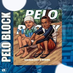 Golden Boy x Desire- Pelo block