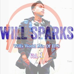 Will's World Mix Of ID Ft. Will Sparks