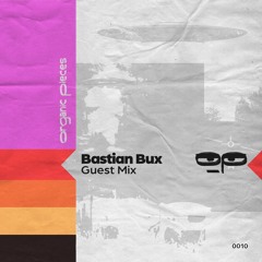 Organic Pieces Guest Mix - Bastian Bux