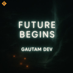 Future Begins