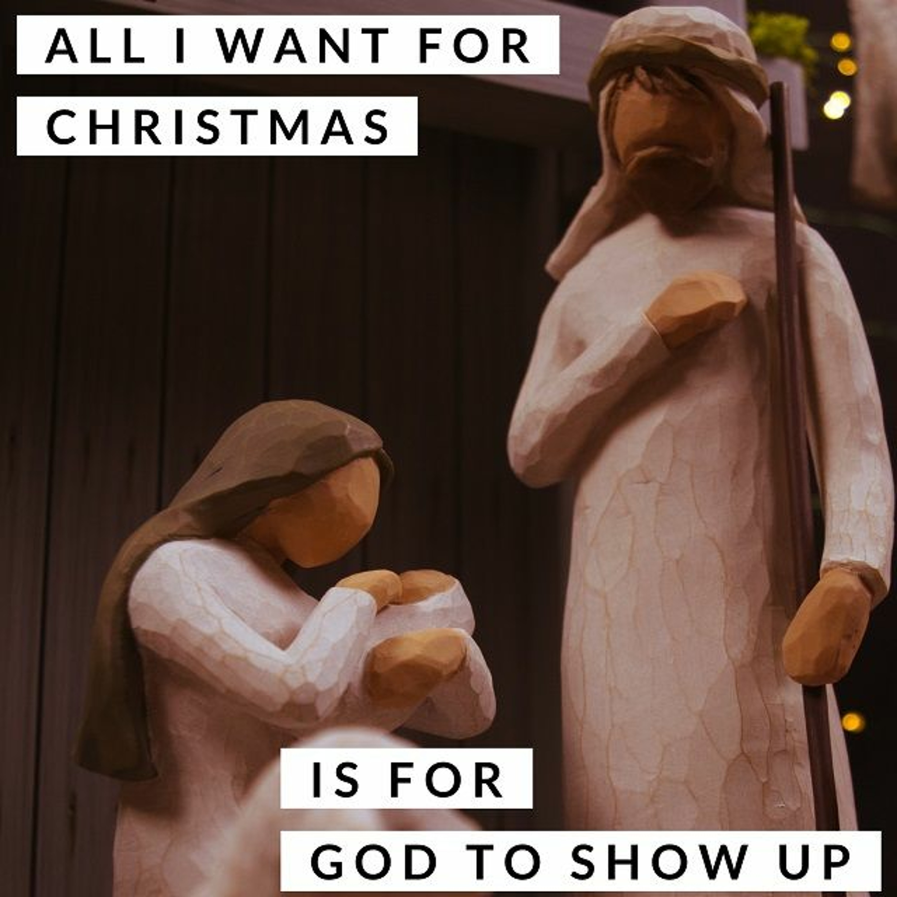 All I Want for Christmas is for God to Show Up episode artwork