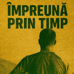 Dichiu Moroeni - Împreună prin timp
