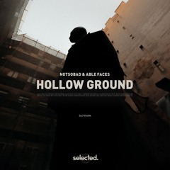 NOTSOBAD & Able Faces - Hollow Ground