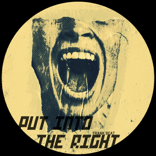 Frank Beat - Put In To The Right (Original Mix)