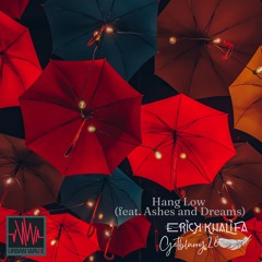 PREMIERE / Getblurry28 & Erick Khalifa Feat. Ashes and Dreams - Hang Low )