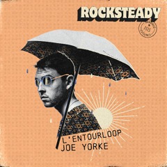L'Entourloop & Joe Yorke - Rocksteady (Evidence Music)