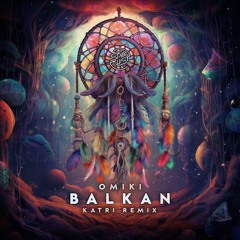 Omiki - Balkan Katri Remix (Extended Mix)