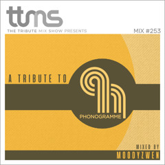 253 - A Tribute To Phonogramme - mixed by Moodyzwen