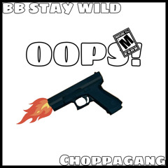 OOPS! (Feat. Choppagang)