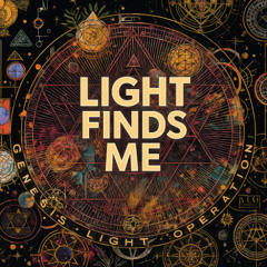 Light Finds Me