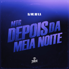 MTG - DEPOIS DA MEIA NOITE - MCS'S PEDRINHO DO ENGENHA , TLL, IURY17 - DJ WL DO V.A