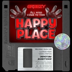 Greezy - All Who Come To This Happy Place (FREE DL)